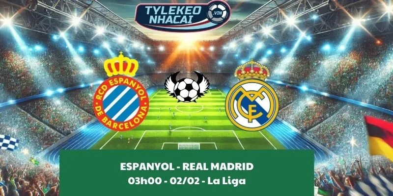 Giải mã kèo nhà cái Espanyol - Real Madrid 03:00 - 02/02/2025